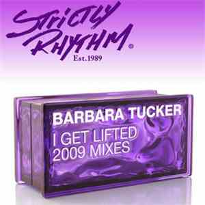 Barbara Tucker - I Get Lifted (2009 Mixes) download flac mp3
