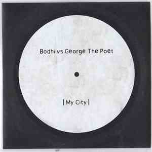 Bodhi  Vs George The Poet - My City download flac mp3