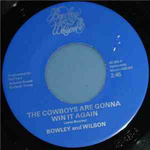 Bowley And Wilson - The Cowboys Are Gonna Win It Again download flac mp3