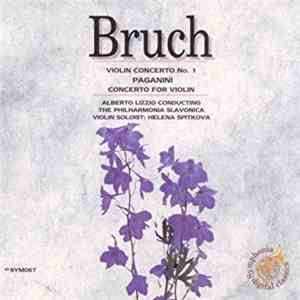 Bruch - Paganini - Alberto Lizzio Conducting The Philharmonia Slavonica, Helena Spitková - Violin Concerto No. 1 / Concerto For Violin download flac mp3