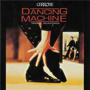 Cerrone - Dancing Machine (Music From The Original Motion Picture Soundtrack) ‎ download flac mp3