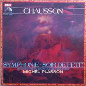 Chausson - Michel Plasson, Orchestre Du Capitole De Toulouse - Symphonie · Soir De Fête download flac mp3