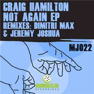 Craig Hamilton - Not Again EP download flac mp3