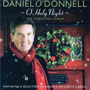 Daniel O'Donnell - O Holy Night - The Christmas Album download flac mp3