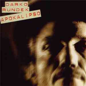 Darko Rundek - Apokalipso download flac mp3