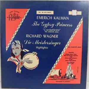 Emerich Kalman / Richard Wagner - The Gypsy Princess / Die Meistersinger, Highlights download flac mp3