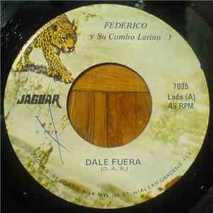 Federico Y Su Combo Latino - Dale Fuera / Quimbombo download flac mp3