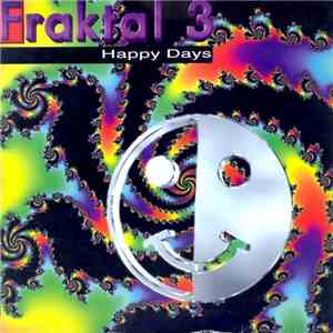 Fraktal 3 - Happy Days flac mp3 download