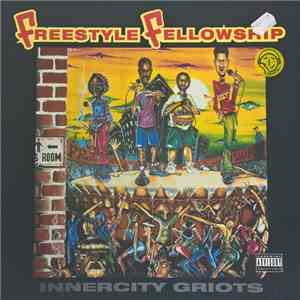 Freestyle Fellowship - Innercity Griots download flac mp3