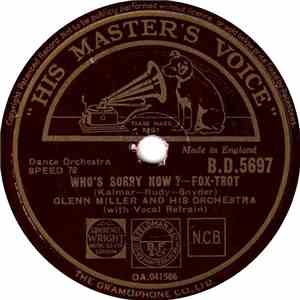 Glenn Miller And His Orchestra - Who's Sorry Now / My Melancholy Baby download flac mp3