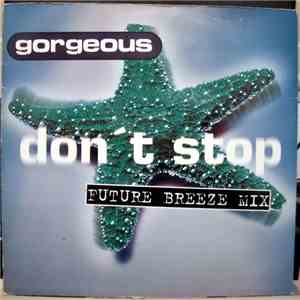 Gorgeous - Don't Stop (Future Breeze Mix) download flac mp3