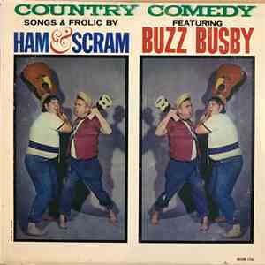 Ham And Scram - Country Comedy: Songs & Frolic By Ham & Scram download flac mp3
