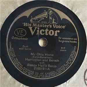 Harrington And Bersch With Sleepy Hall's Banjo / Sleepy Hall's Melody Boys - My Ohio Home / If I Can't Have You download flac mp3