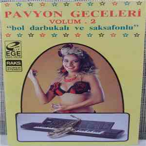 Hasan, Ertan İkilisi - Pavyon Geceleri: Volum . 2 "Bol Darbukalı Ve Saksafonlu" download flac mp3