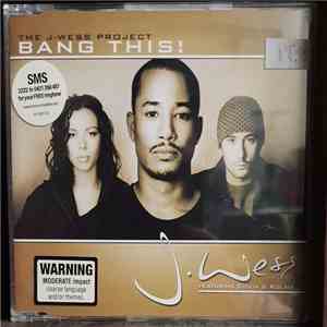 J Wess - Bang This! download flac mp3