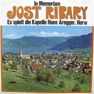 Kapelle Hans Aregger - In Memoriam Jost Ribary download flac mp3