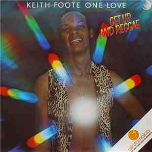 Keith Foote One Love - Get Up And Reggae download flac mp3