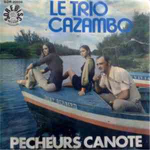 Le Trio Cazambo - Pêcheurs Canote download flac mp3