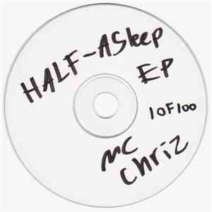 MC Chriz - Half-Asleep EP download flac mp3