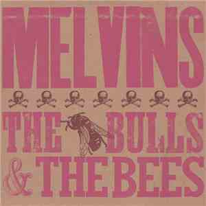 Melvins - The Bulls & The Bees download flac mp3