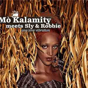 Mo'Kalamity meets Sly & Robbie - One Love Vibration download flac mp3