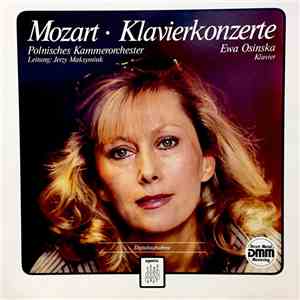Mozart, Ewa Osińska, Polnisches Kammerorchester Leitung: Jerzy Maksymiuk - Klavierkonzerte download flac mp3