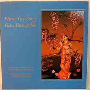 Paramahansa Yogananda And The Monks Of The Self-Realization Order - When Thy Song Flows Through Me download flac mp3