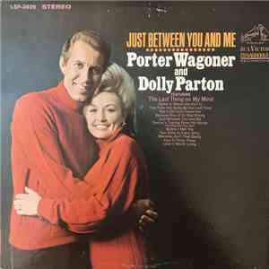 Porter Wagoner And Dolly Parton - Just Between You And Me download flac mp3