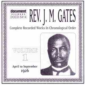 Rev. J. M. Gates - Volume 1 download flac mp3