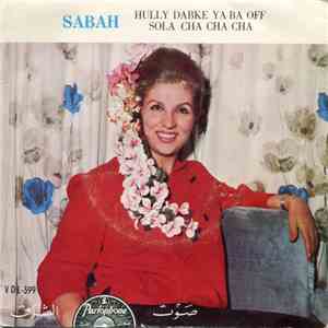 Sabah - Hully Dabke Ya Ba Off / Sola Cha Cha Cha download flac mp3