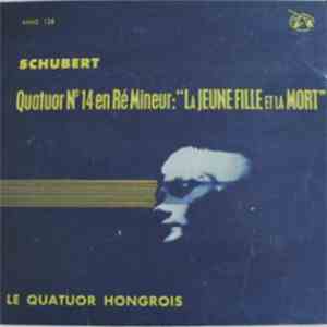 Schubert - Le Quatuor Hongrois - Quatuor En Ré Mineur download flac mp3