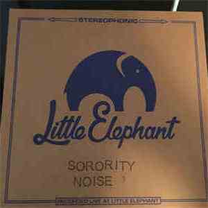 Sorority Noise - Little Elephant Sessions 3 download flac mp3
