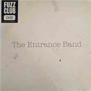 The Entrance Band - Fuzz Club Sessions download flac mp3
