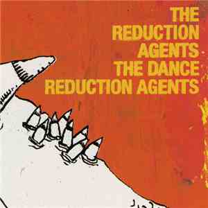The Reduction Agents - Dance Reduction Agents download flac mp3