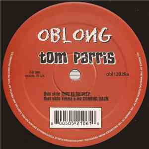 Tom Parris - That Is So Deep / There's No Coming Back download flac mp3