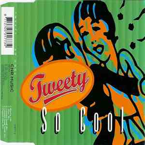 Tweety - So Cool download flac mp3