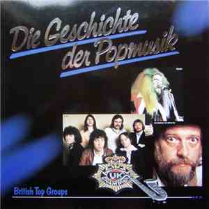 Various - Die Geschichte Der Popmusik - British Top Groups download flac mp3