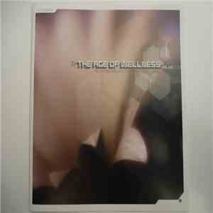 Various - The Age Of Wellness Vol. 1 download flac mp3