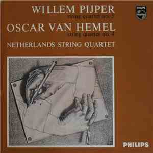 Willem Pijper, Oscar van Hemel - The Netherlands String Quartet - String Quartet No. 5 / String Quartet No. 4 download flac mp3
