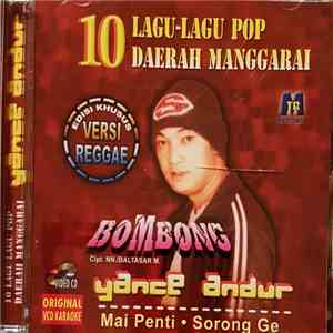 Yance Andur - Bombong - 10 Lagu-Lagu Pop Daerah Manggarai download flac mp3
