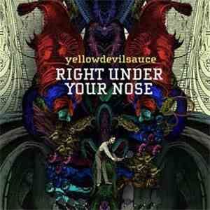 YellowDevilSauce - Right Under Your Nose download flac mp3