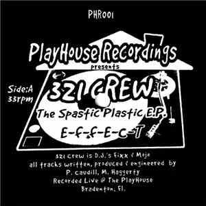 321 Crew - The Spastic Plastic EP download flac mp3