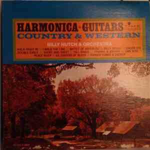 Billy Hutch His Harmonica And Orchestra - Harmonica Guitars Country & Western download flac mp3