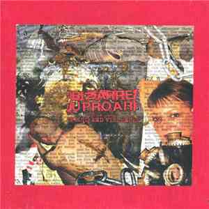 Bizarre Uproar - Fifteen Years Of "Filth And Violence" download flac mp3