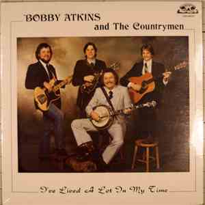 Bobby Atkins And The Countrymen - I've Lived A Lot In My Time download flac mp3