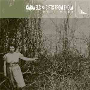 Caravels & Gifts From Enola - Well Worn download flac mp3