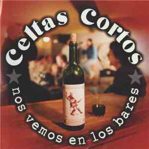 Celtas Cortos - Nos Vemos En Los Bares download flac mp3