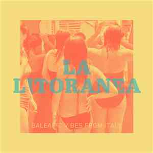 Daniele Di Fini - La Litoranea - Balearic Vibes From Italy - Pt.1 download flac mp3