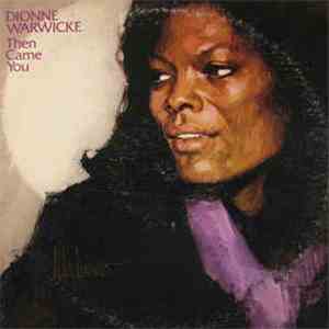 Dionne Warwicke - Then Came You download flac mp3