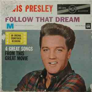 Elvis Presley - Follow That Dream download flac mp3